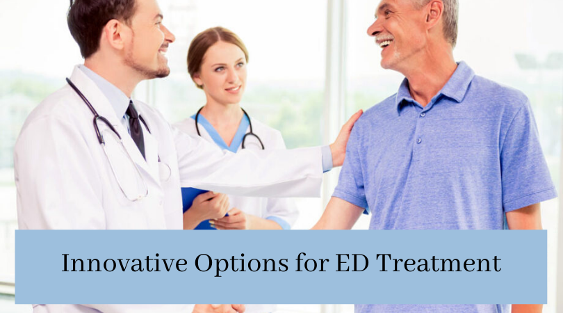 Innovative Options for ED Treatment